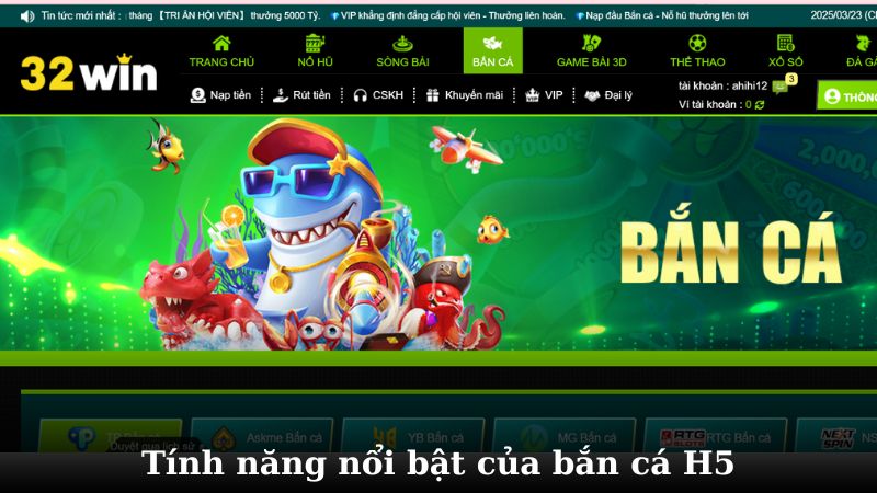 Khám phá được những tính năng nổi bật của game bắn cá H5
