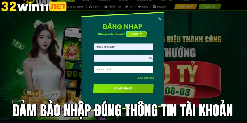 Đảm bảo nhập đúng thông tin tài khoản